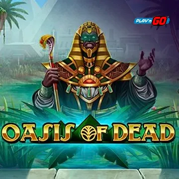 Oasis of Dead - SPINBET123