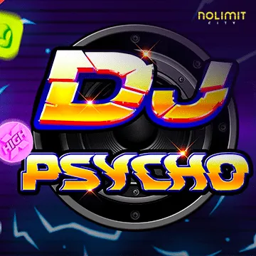 NolimitCity : Dj Psycho - SPINBET123