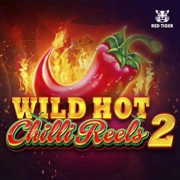 Wild Hot Chilli Reels 2 - SPINBET123